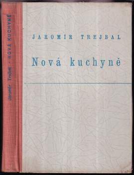 Jaromír Trejbal: Nová kuchyně
