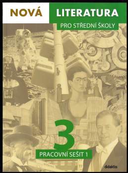 Nová literatura 3 pro střední školy - pracovní sešit 1