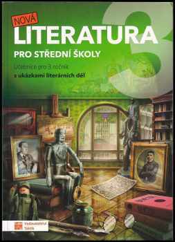 Eva Talpová: Nová literatura 3 : učebnice + pracovní sešit pro 3. ročník středních škol a gymnázií