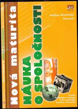Andrea Martinská Vavrová: Nová maturita - náuka o spoločnosti