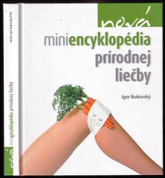 Igor Bukovský: Nová miniencyklopédia prírodnej liečby