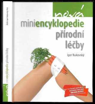 Nová miniencyklopedie přírodní léčby