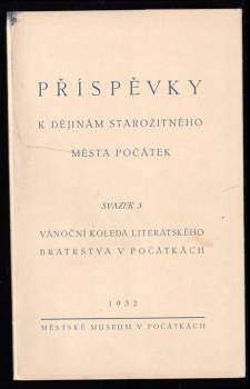 Nová píseň k svatému Josefu a k Panně Marii v Betlémě - vánoční koleda literátského bratrstva v Počátkách