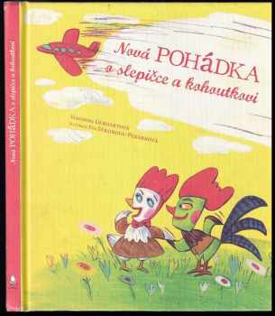 Nová pohádka o slepičce a kohoutkovi
