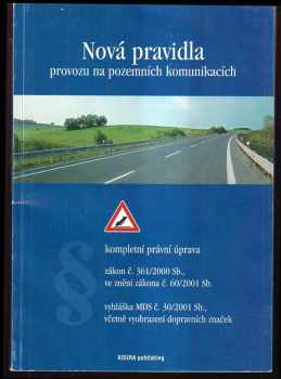 Nová pravidla provozu na pozemních komunikacích