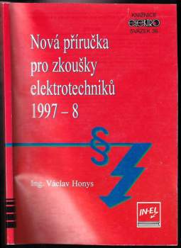 Václav Honys: Nová příručka pro zkoušky elektrotechniků 1997-8