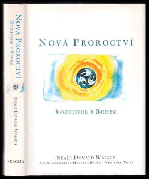 Nová proroctví : rozhovor s Bohem