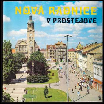 Blahoslav Adamík: Nová radnice v Prostějově