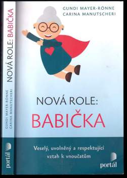 Gundi Mayer-Rönne: Nová role: babička