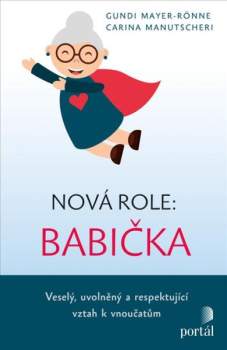 Gundi Mayer-Rönne: Nová role: babička