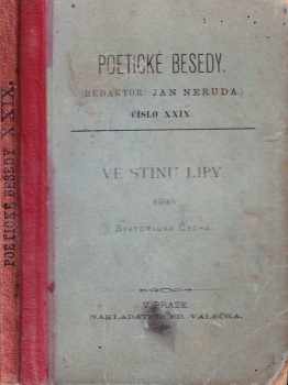 Svatopluk Čech: Nová sbírka veršovaných prací od Svatopluka Čecha. II, Ve stínu lípy