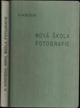 Hans Windisch: Nová škola fotografie