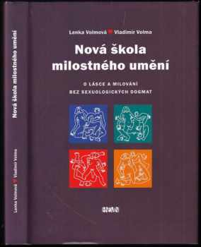 Lenka Volmová: Nová škola milostného umění