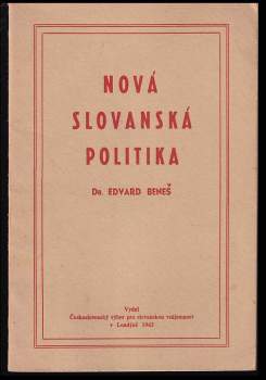 Edvard Beneš: Nová slovanská politika