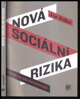 Nová sociální rizika a proč se jim nevyhneme