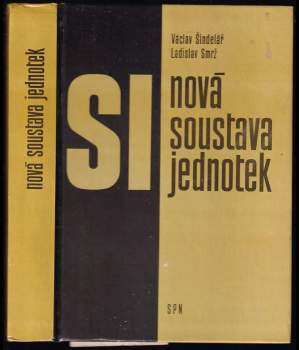 Václav Šindelář: Nová soustava jednotek