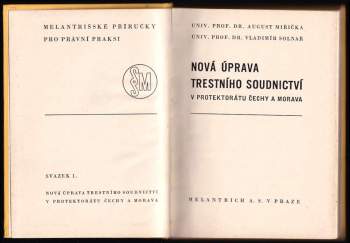 August Miřička: Nová úprava trestního soudnictví v Protektorátu Čechy a Morava