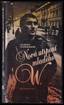 Nová utrpení mladého W