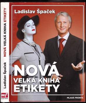 Ladislav Špaček: Nová velká kniha etikety