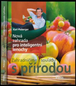 Nová zahrada pro inteligentní lenochy