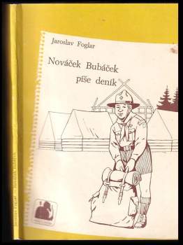 Jaroslav Foglar: Nováček Bubáček píše deník