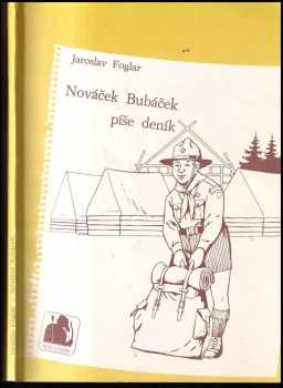 Jaroslav Foglar: Nováček Bubáček píše deník