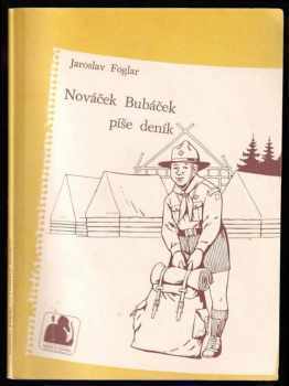 Jaroslav Foglar: Nováček Bubáček píše deník