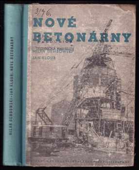 Nové betonárny - určeno pracovníkům výzkum a projekčních ústavů a technikům na stavbách.