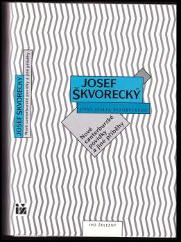 Josef Škvorecký: Nové canterburské povídky a jiné příběhy