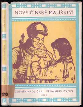 Zdeněk Hrdlička: Nové čínské malířství jako prostředek masové výchovy