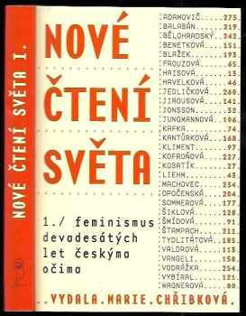 Nové čtení světa : sborník. 1, Feminismus devadesátých let českýma očima