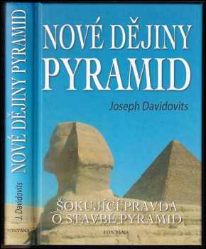 Joseph Davidovits: Nové dějiny pyramid