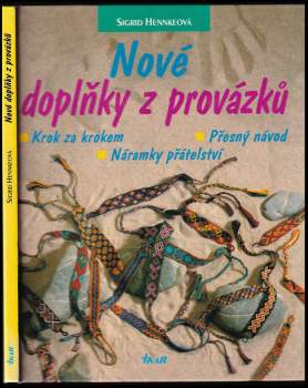 Sigrid Hennke: Nové doplňky z provázků