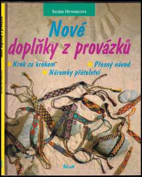 Sigrid Hennke: Nové doplňky z provázků