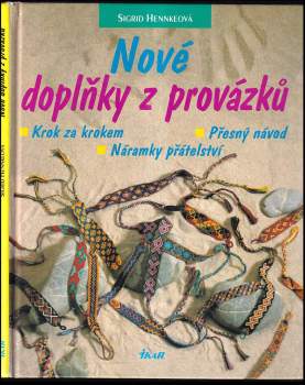 Sigrid Hennke: Nové doplňky z provázků