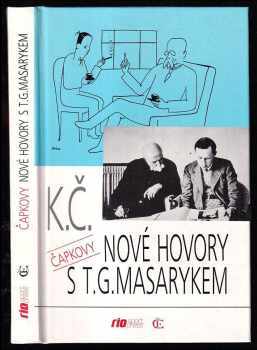 Karel Čapek: Nové hovory s TG. Masarykem.