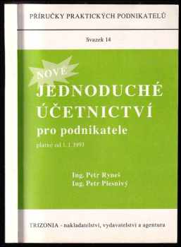 Petr Ryneš: Nové jednoduché účetnictví pro podnikatele platné od 1 1. 1993.