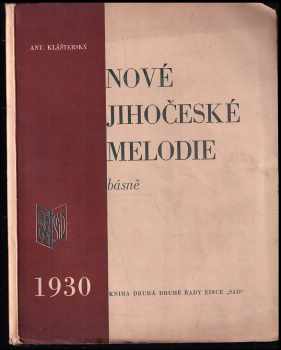 Antonín Klášterský: Nové jihočeské melodie - básně
