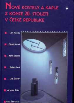 Dušan Riedl: Nové kostely a kaple z konce 20. století v České republice