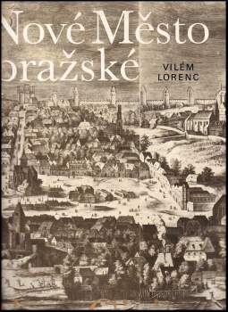 Nové Město pražské - Vilém Lorenc (1973, Státní nakladatelství technické literatury) - ID: 797133