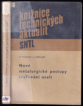 Jan Václav: Nové metalurgické postupy svařování ocelí