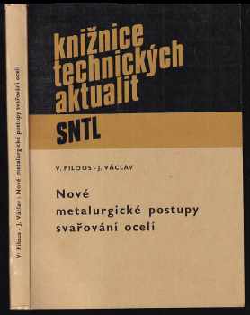 Nové metalurgické postupy svařování ocelí