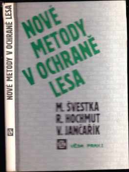 Nové metody v ochraně lesa