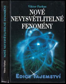 Viktor Farkas: Nové nevysvětlitelné fenomény