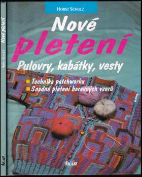 Horst Schulz: Nové pletení
