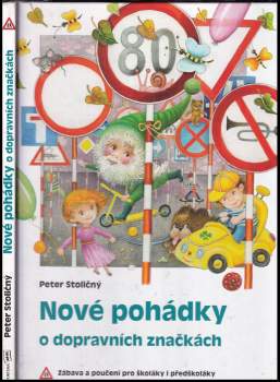 Peter Stoličný: Nové pohádky o dopravních značkách