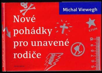 Michal Viewegh: Nové pohádky pro unavené rodiče