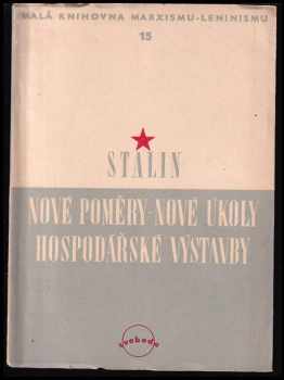 Nové poměry - nové úkoly hospodářské výstavby