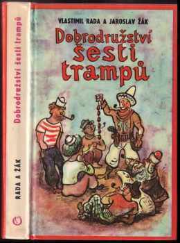 Jaroslav Žák: Nové pověsti české, aneb, Dobrodružství šesti trampů