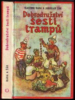 Jaroslav Žák: Nové pověsti české, aneb, Dobrodružství šesti trampů